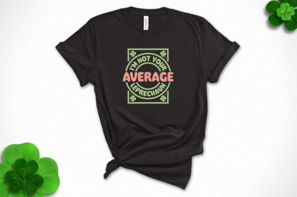 Download I'm Not Your Average Leprechaun SVG - Premium Bundle
